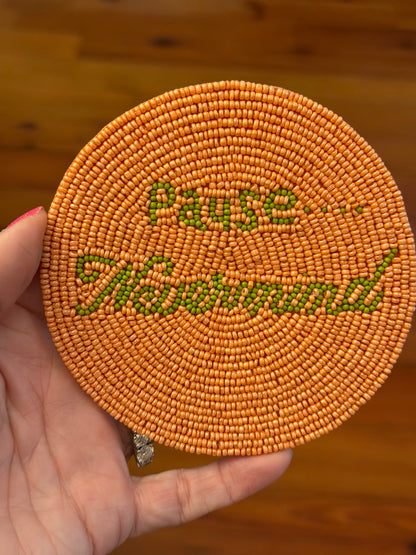 Pause, Nevermind Coasters